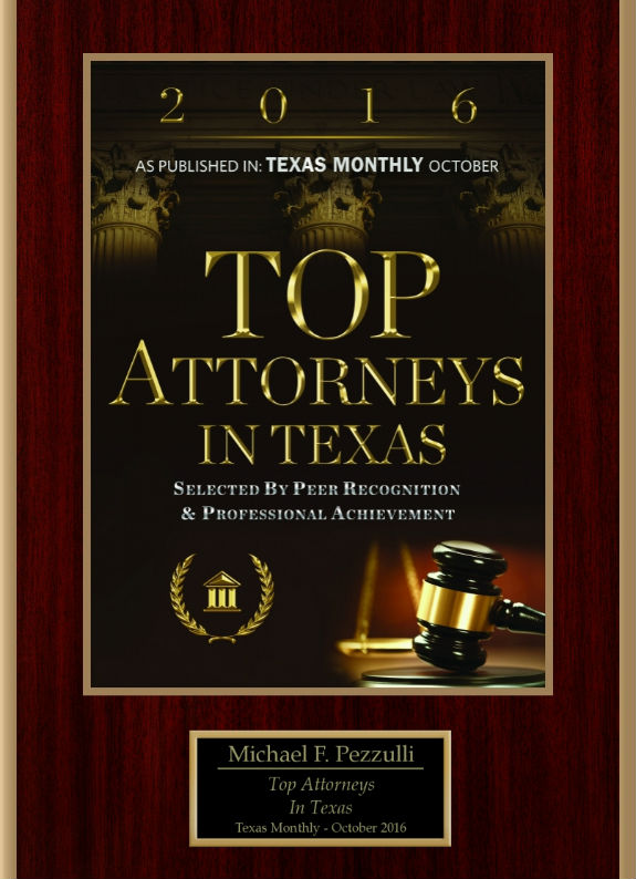 Texas Monthly award naming Michael Pezzulli one of the top Texas attorneys of 2016
